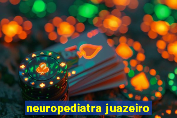 neuropediatra juazeiro